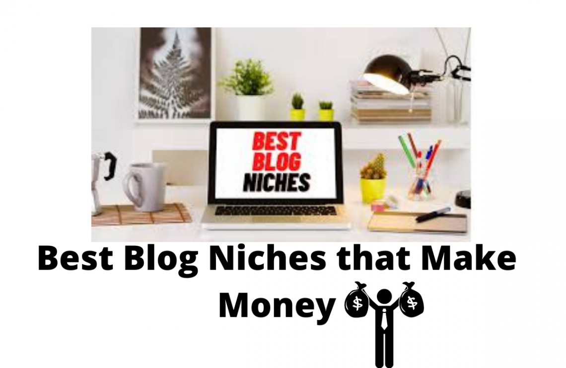 Blog Niches that Make Money