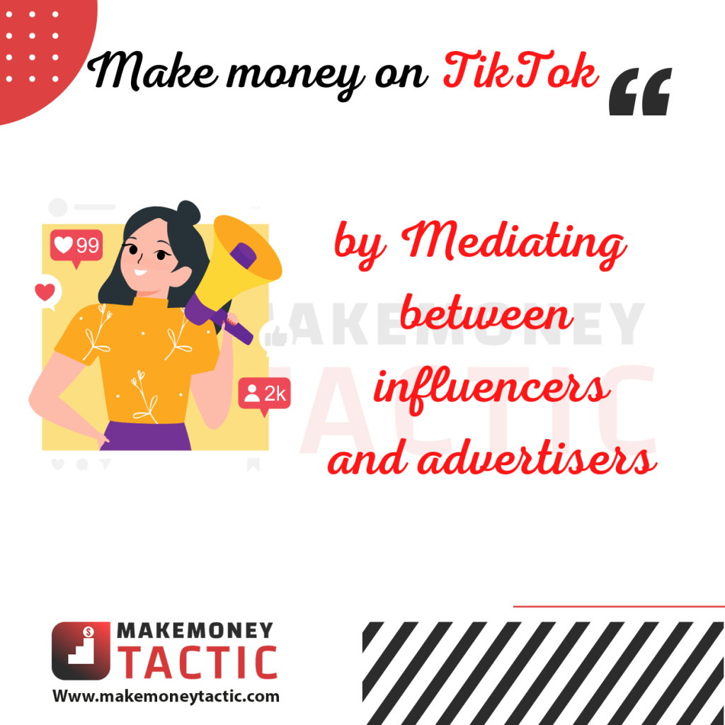 Make money on TikTok by mediating between influencers and advertisers