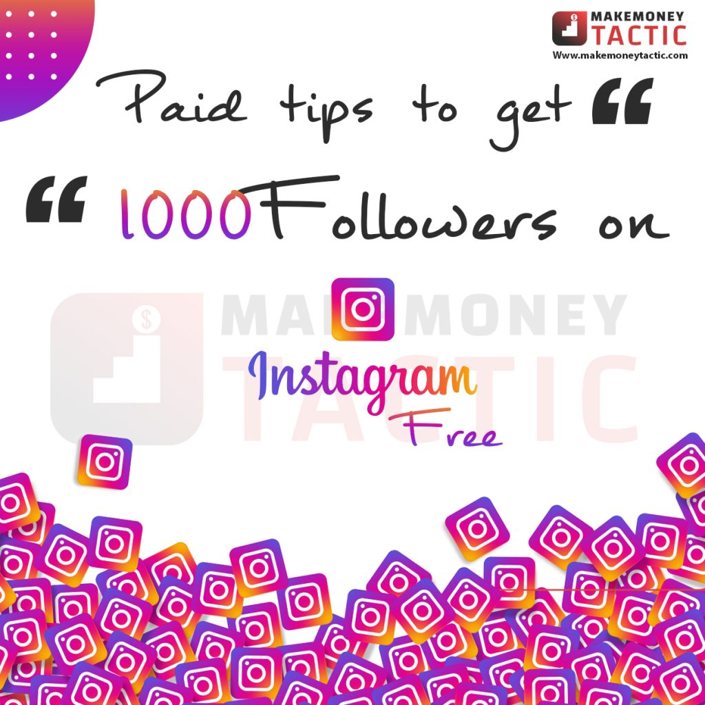 Paid tips to Get 1000 Instagram followers