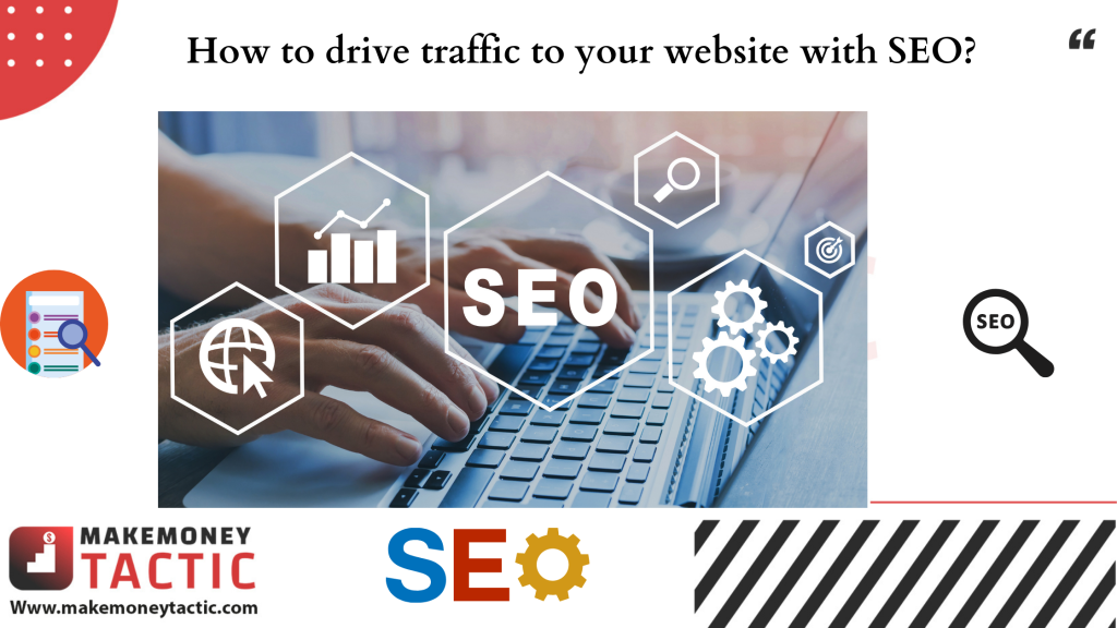 How to drive traffic to your website with SEO