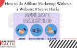 How to do Affiliate Marketing Without a Website