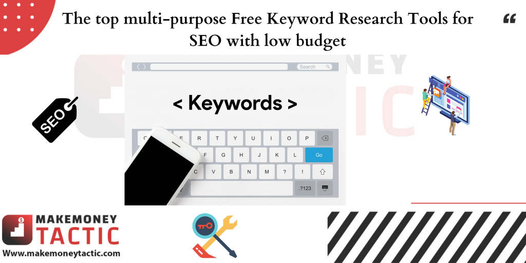 The top multi-purpose Free Keyword Research Tools for SEO with low budget