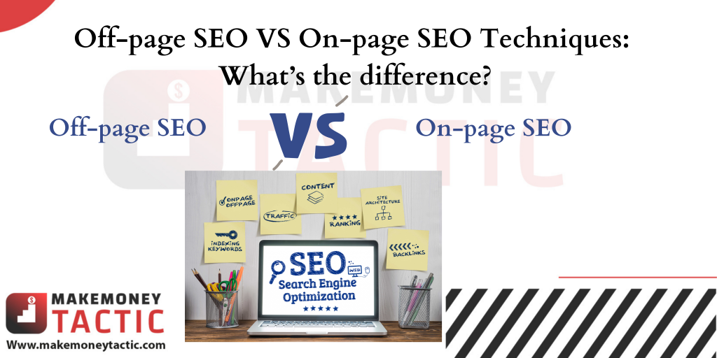 Off-page SEO VS On-page SEO Techniques: What’s the difference?