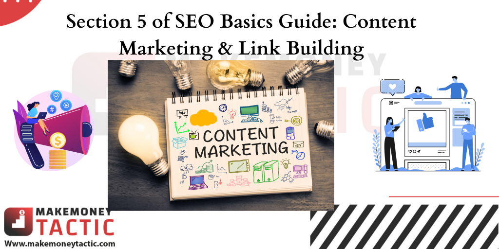 Section 5 of SEO Basics Guide: Content Marketing & Link Building