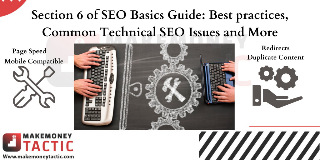 Section 6 of SEO Basics Guide: Best practices, Common Technical SEO Issues and More