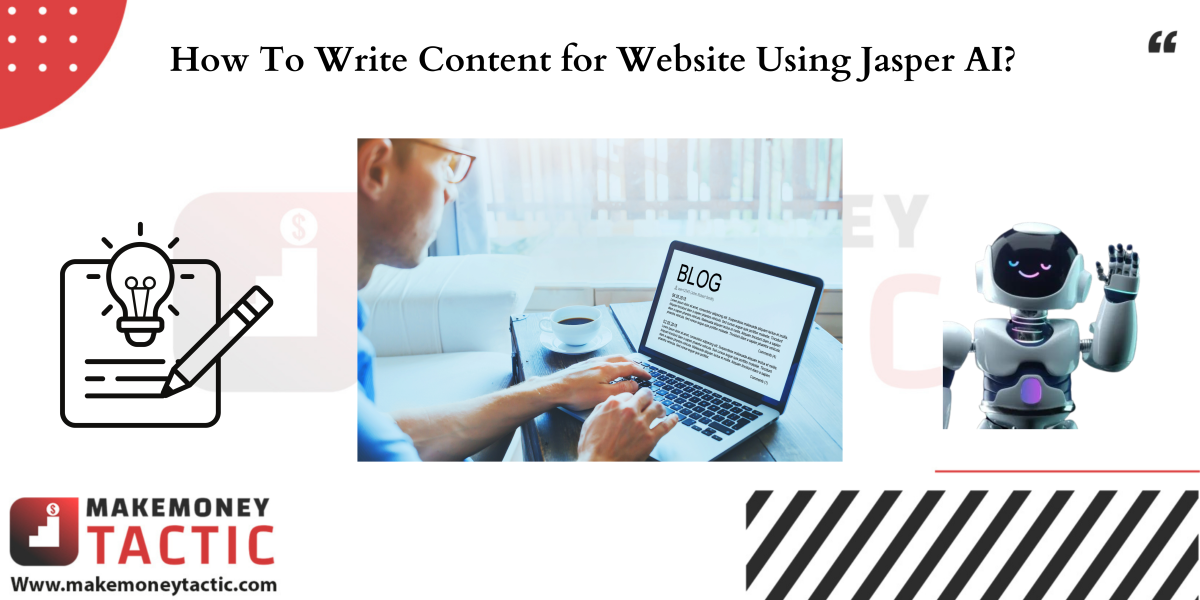 How To Write Content for Website Using Jasper AI?