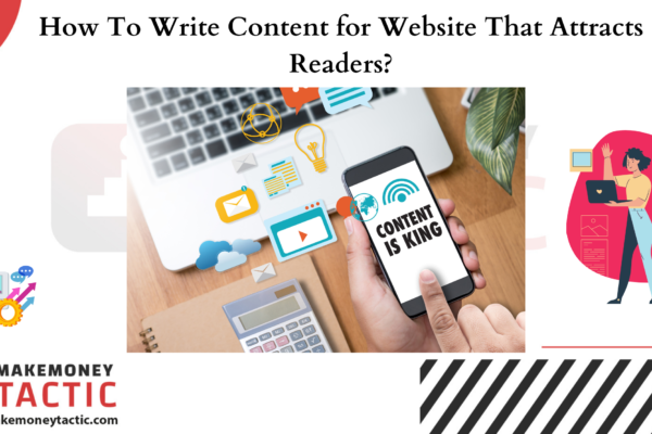 How To Write Content for Website That Attracts Readers?