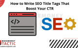How to Write SEO Title Tags That Boost Your CTR