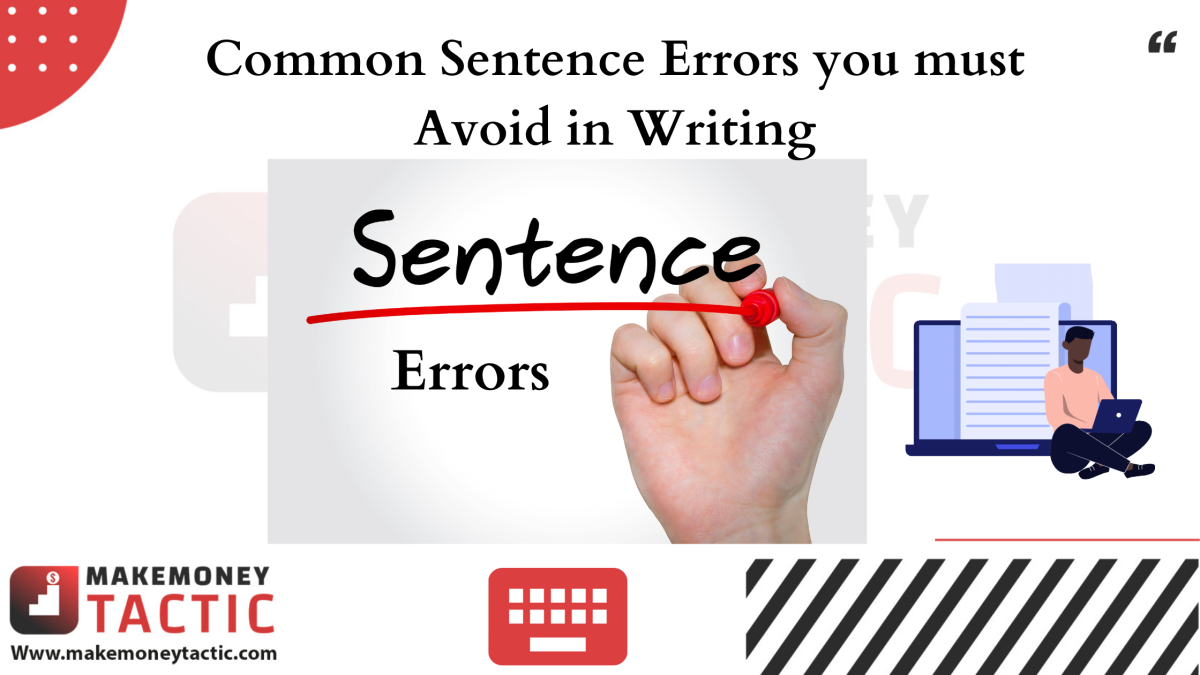 Common Sentence Errors you must Avoid in Writing