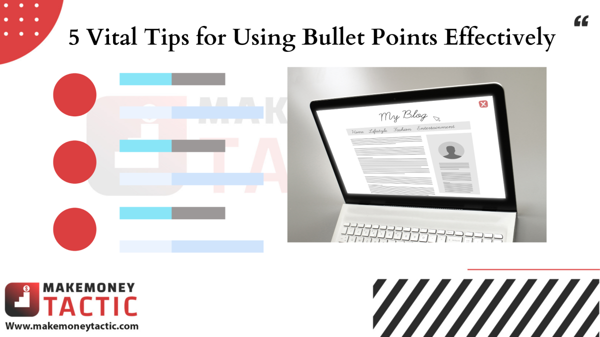 5 Vital Tips for Using Bullet Points Effectively