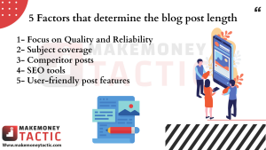 5 Factors that determine the blog post length