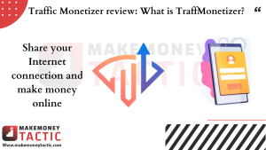 Traffic Monetizer review: What is TraffMonetizer? 