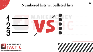 Numbered lists vs. bulleted lists