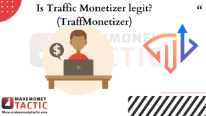 Is Traffic Monetizer legit?