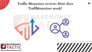 Traffic Monetizer review: How does TraffMonetizer work?