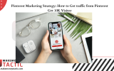 Pinterest Marketing Strategy: How to Get traffic from Pinterest- 10K Visitor