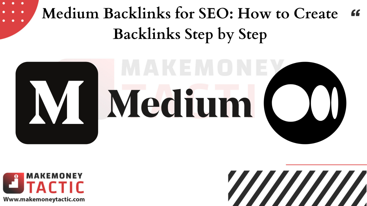 Medium Backlinks for SEO: How to Create Backlinks Step by Step