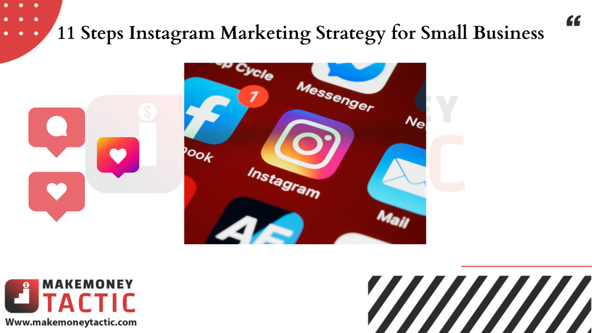 11 Steps Instagram Marketing Strategy for Small Business