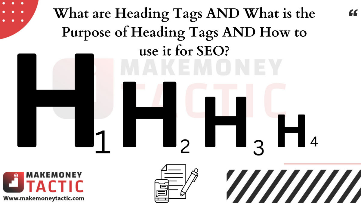 What are Heading Tags AND What is the Purpose of Heading Tags AND How to use it for SEO?
