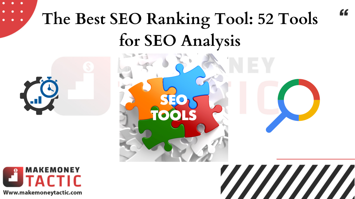 The Best SEO Ranking Tool: 52 Tools for SEO Analysis