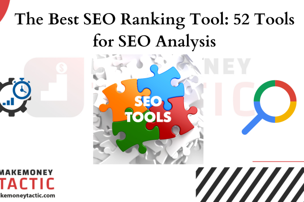 The Best SEO Ranking Tool: 52 Tools for SEO Analysis