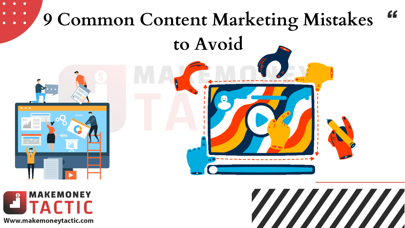 9 Common Content Marketing Mistakes To Avoid