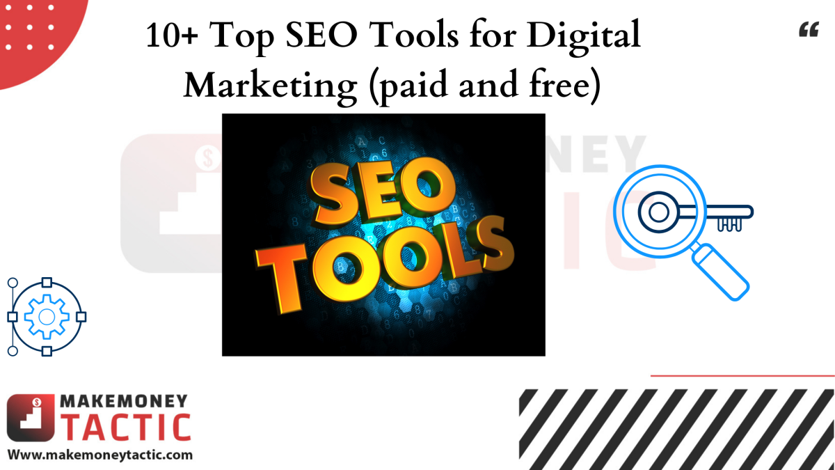 10+ Top SEO Tools for Digital Marketing (paid and free)