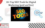 10+ Top SEO Tools for Digital Marketing (paid and free)