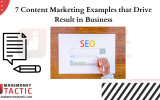 7 Content Marketing Examples that Drive Result in Business