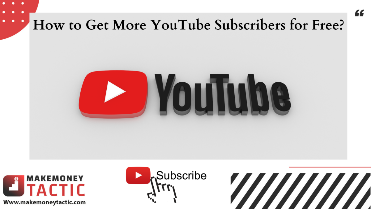 How to Get More YouTube Subscribers for Free?