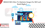 IMAGE SEO: How To Optimize Images For SEO and Rank Higher?