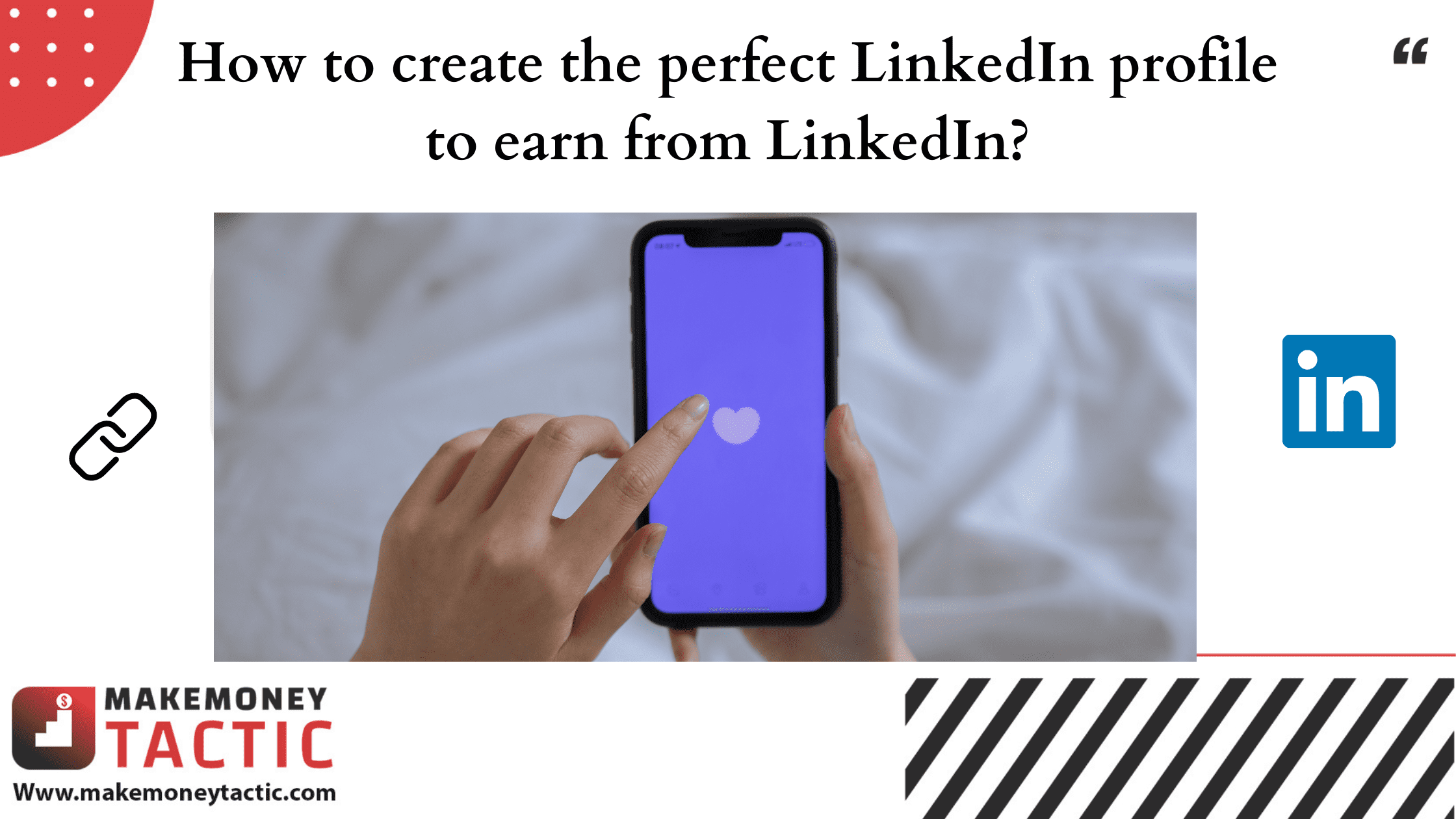 How to create the perfect LinkedIn profile to earn from LinkedIn?