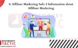 Is Affiliate Marketing Safe: 8 Information about Affiliate Marketing