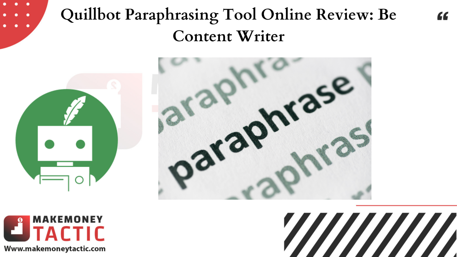 Quillbot Paraphrasing Tool Online Review: Be Content Writer – Make ...