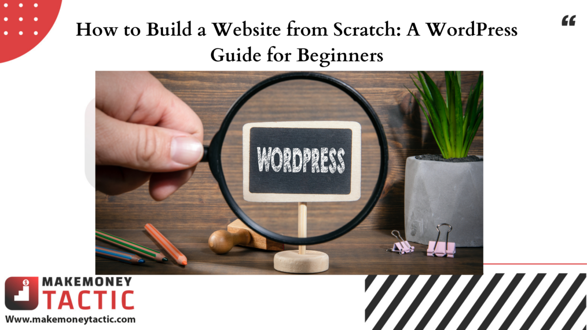 How to Build a Website from Scratch: A WordPress Guide for Beginners