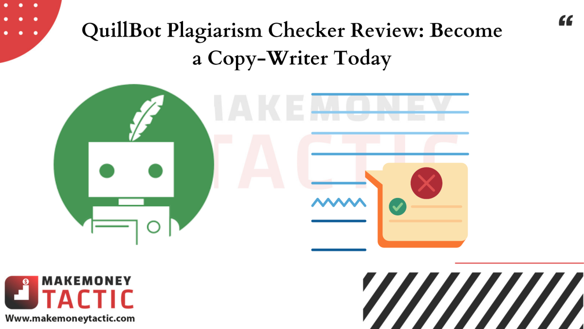 QuillBot Plagiarism Checker Review: Become a Copy-Writer Today