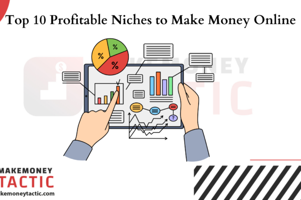 Top 10 Profitable Niches to Make Money Online