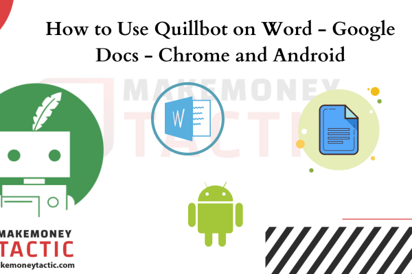 How to Use Quillbot on Word - Google Docs - Chrome and Android