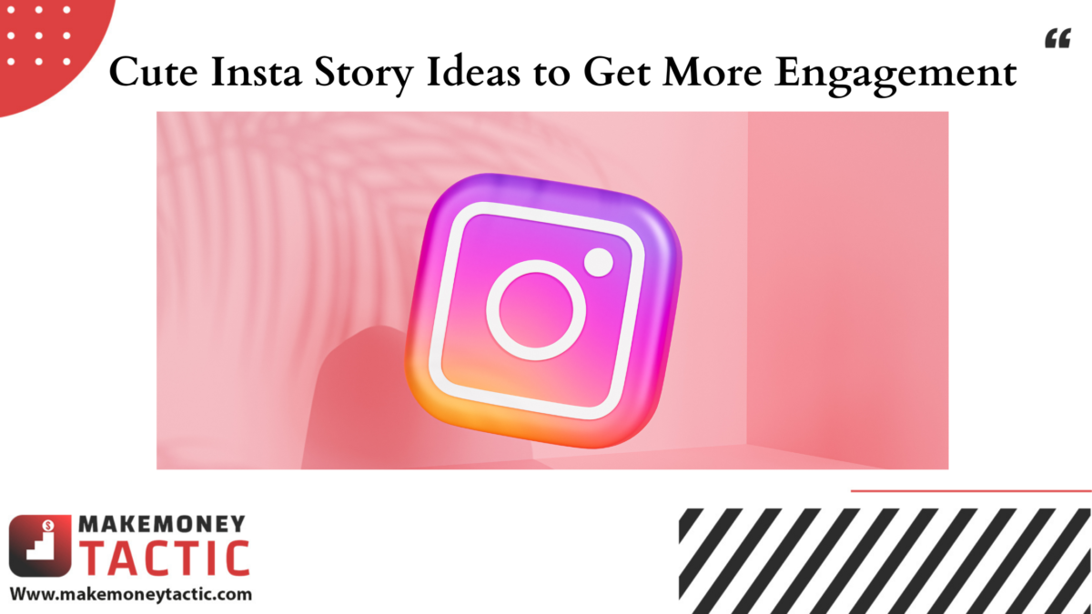 Cute Insta Story Ideas to Get More Engagement
