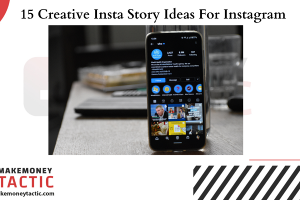 15 Creative Insta Story Ideas For Instagram