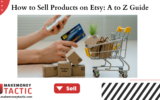 How to Sell Products on Etsy A to Z Guide