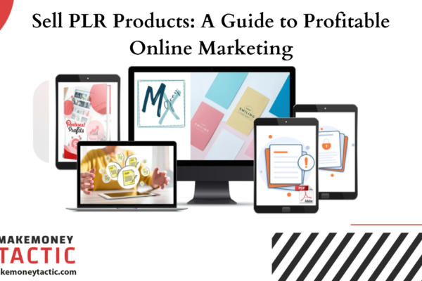 Sell PLR Products A Guide to Profitable Online Marketing