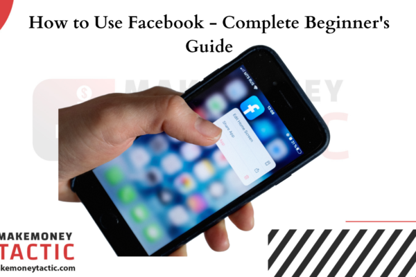 How to Use Facebook - Complete Beginner's Guide