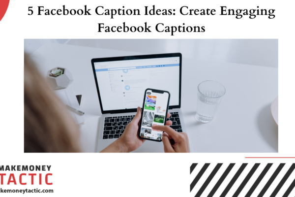 5 Facebook Caption Ideas: Create Engaging Facebook Captions