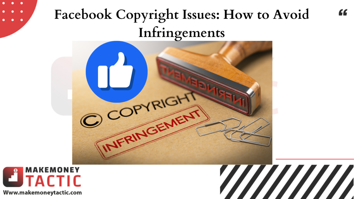 Facebook Copyright Issues: How to Avoid Infringements