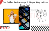 Get Paid to Review Apps: A Simple Way to Earn Extra Cash